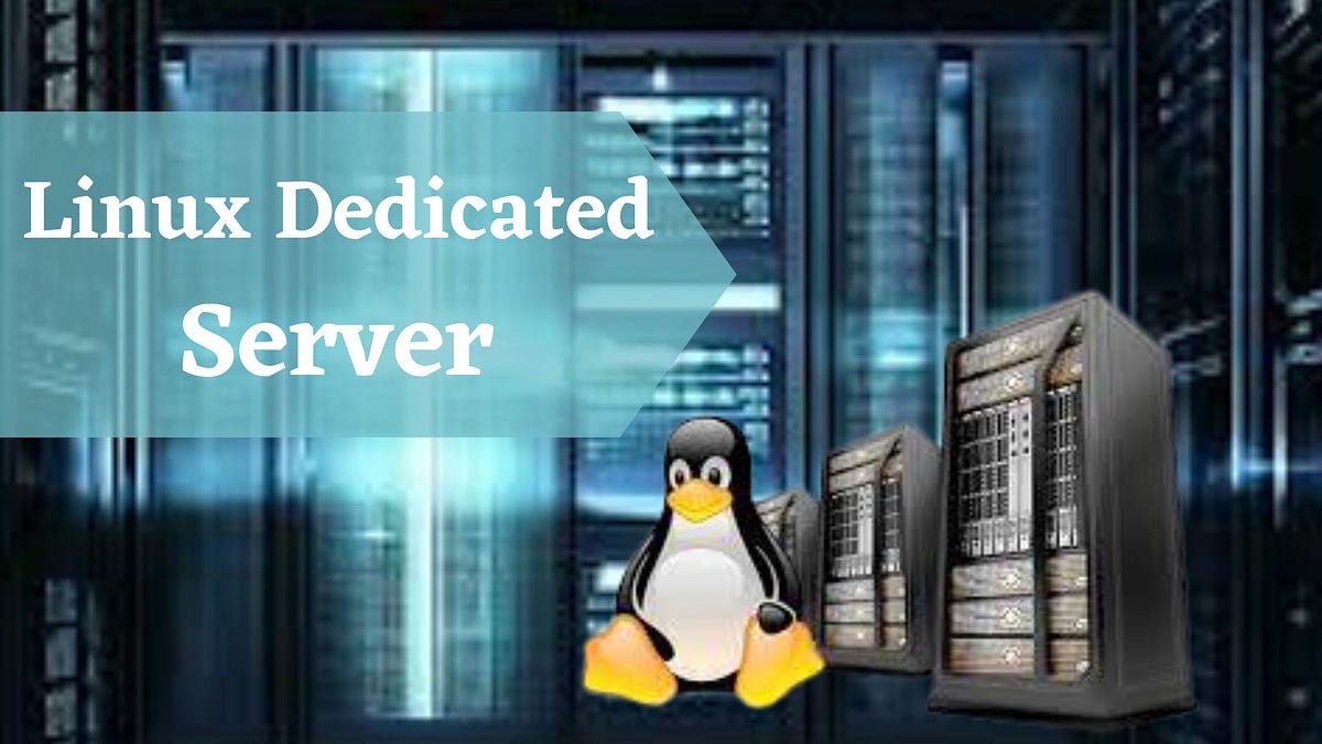 Linux Dedicated Server